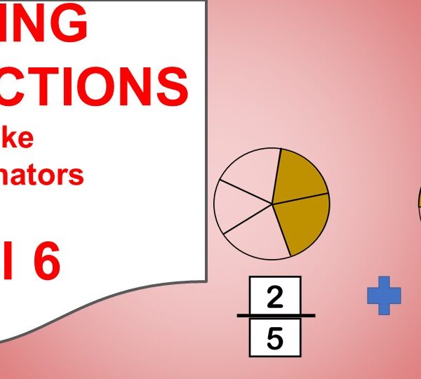 6 Adding unlike denominator