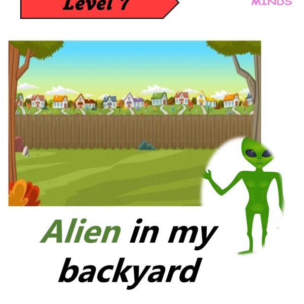 7 Alien in my backyard