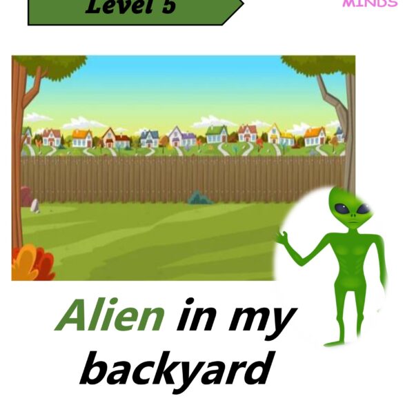 5 Alien in my backyard