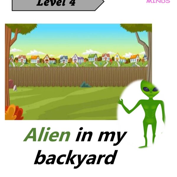 4 Alien in my backyard