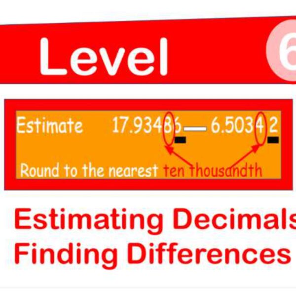 Estimate Decimals Differences Level 6
