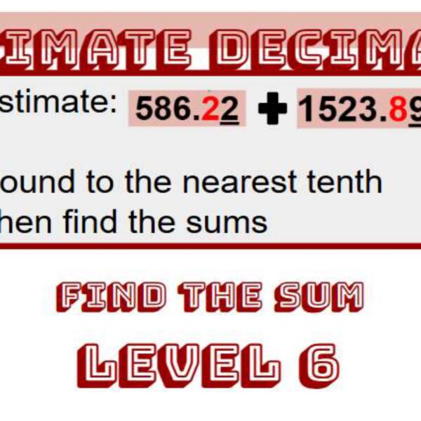 Estimating Decimals Addition Level 6