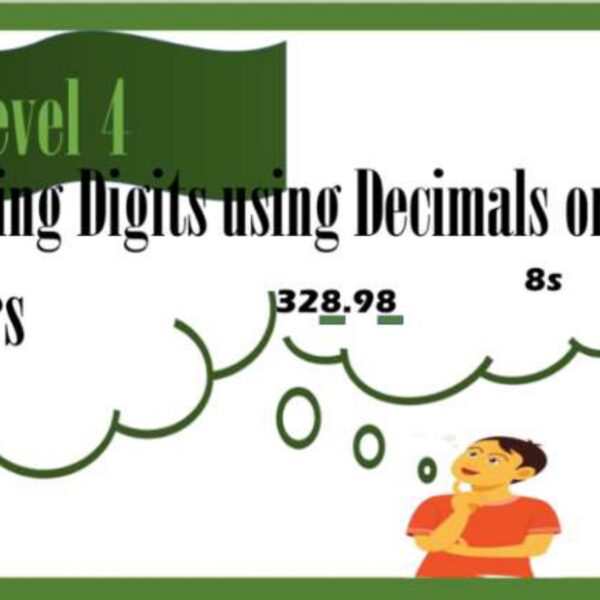 Reasoning with Decimals and Whole Numbers Level 4