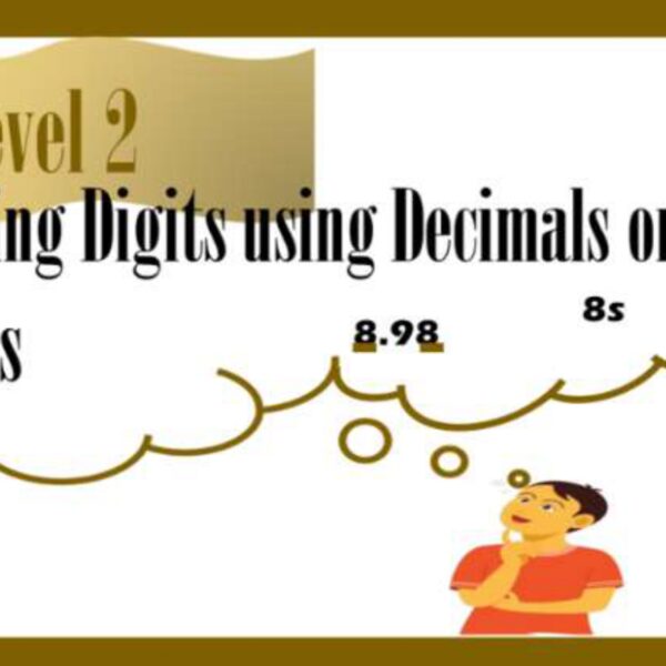 Reasoning with Decimals and Whole Numbers Level 2
