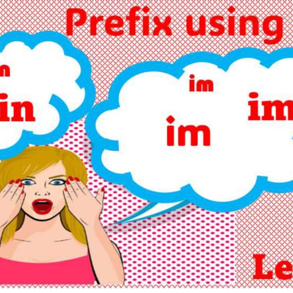 Prefix Using "im" "in" Level 7
