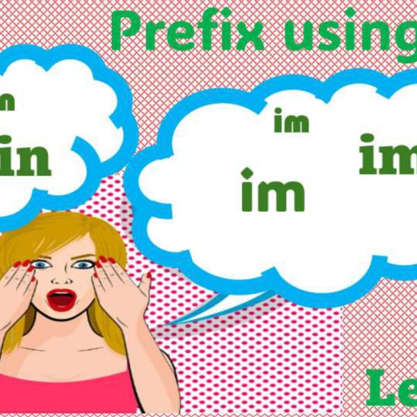 Prefix Using "im" "in" Level 5