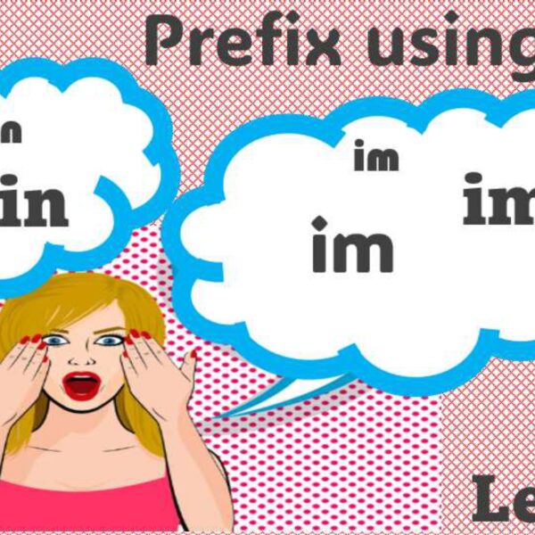 Prefix Using "im" "in" Level 4