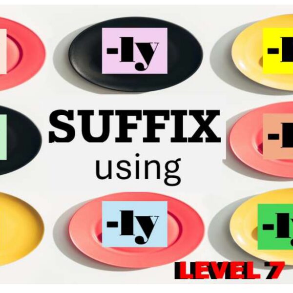 Suffix Using "ly" Level 7