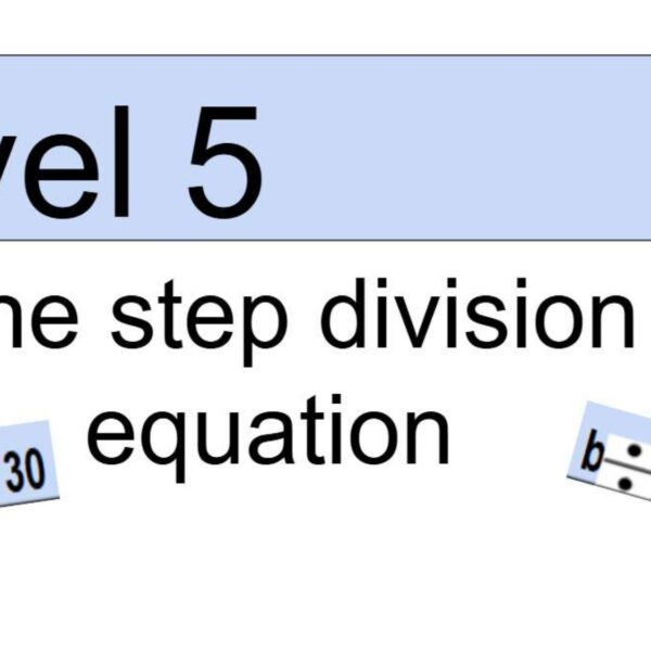 One step: Division/multiplication Level 5
