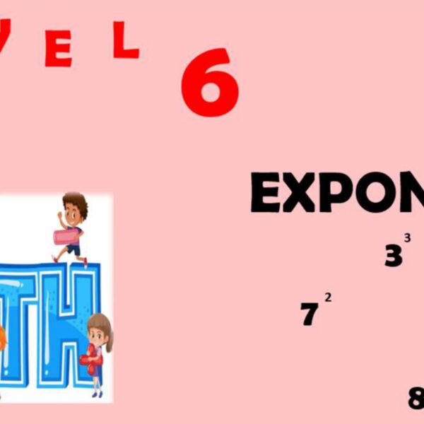Exponents Level 6