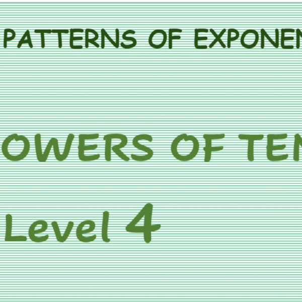 Patterns of exponents: Powers of ten Level 4