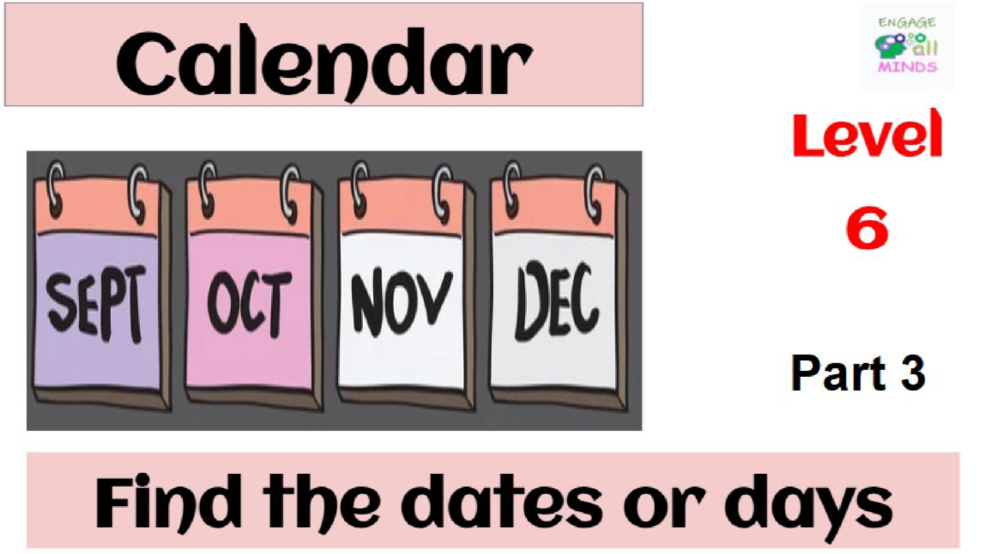 Final main pages to enter or edit part 2_page-0021 Calendar: Find the dates or days part 3 Level 6 - Image 1