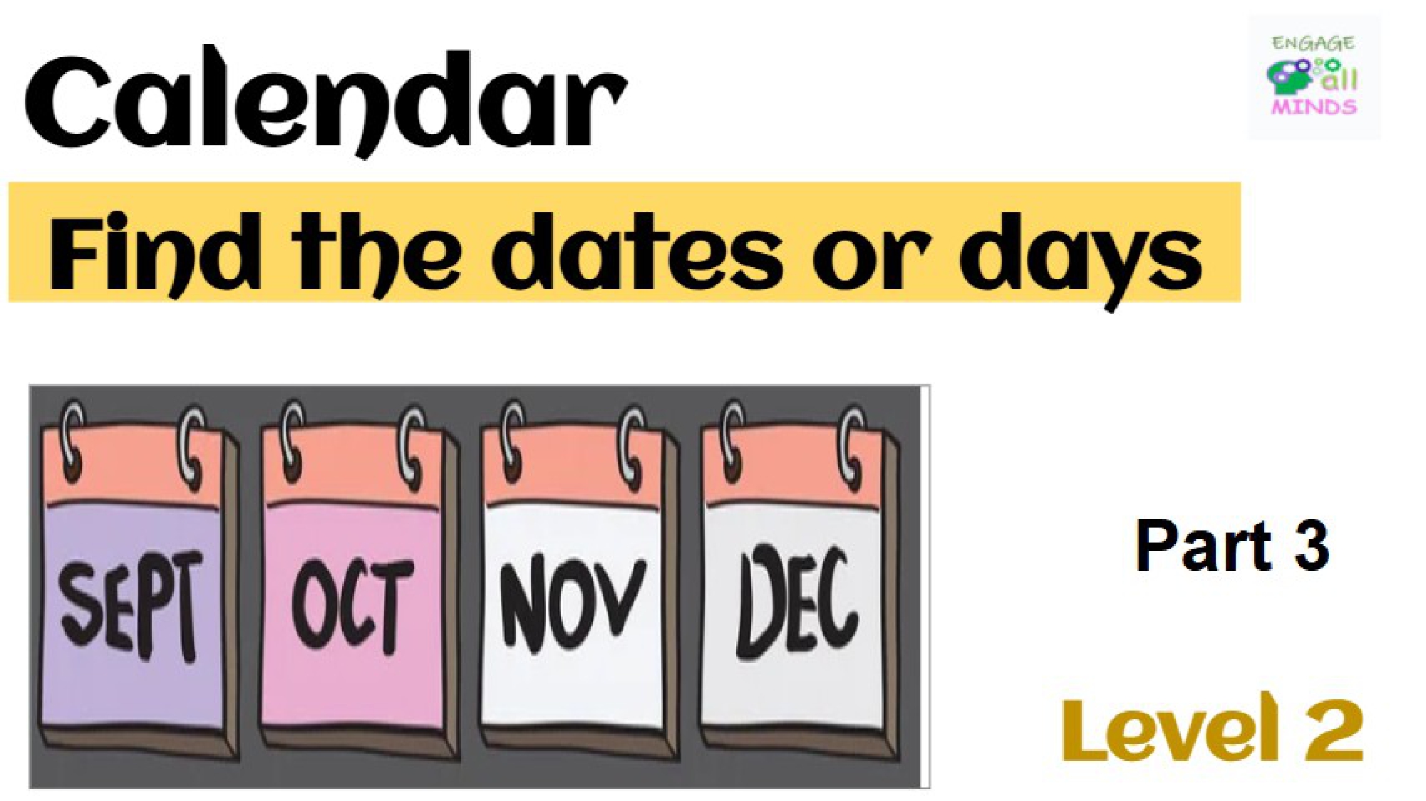 Final main pages to enter or edit part 2_page-0025 Calendar: Find the dates or days part 3 Level 2 - Image 1