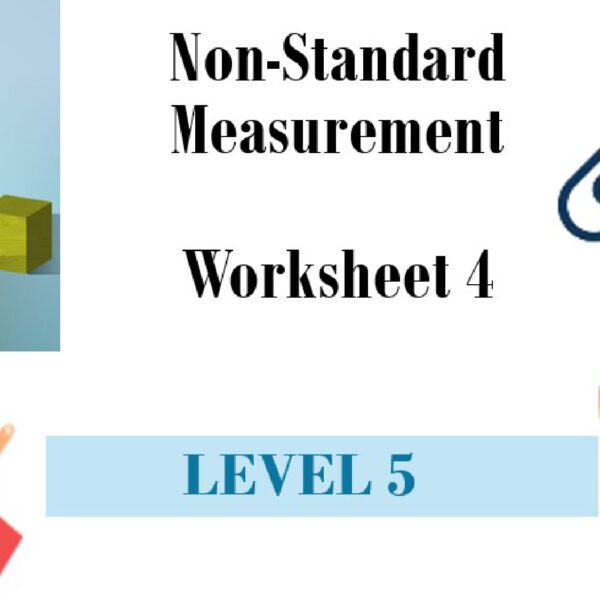 Non-Standard Measurement Worksheet 4 Level 5