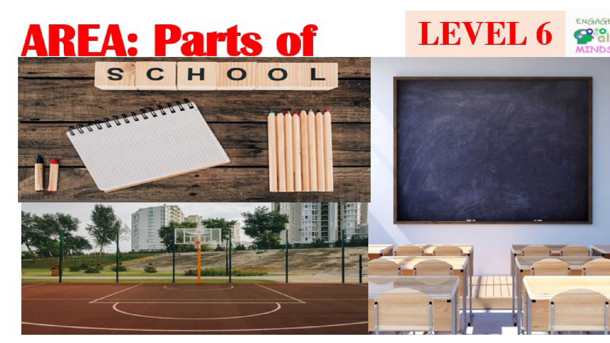 Final main pages to enter or edit part 2_page-0086 Area: Parts of a school Level 6 - Image 1