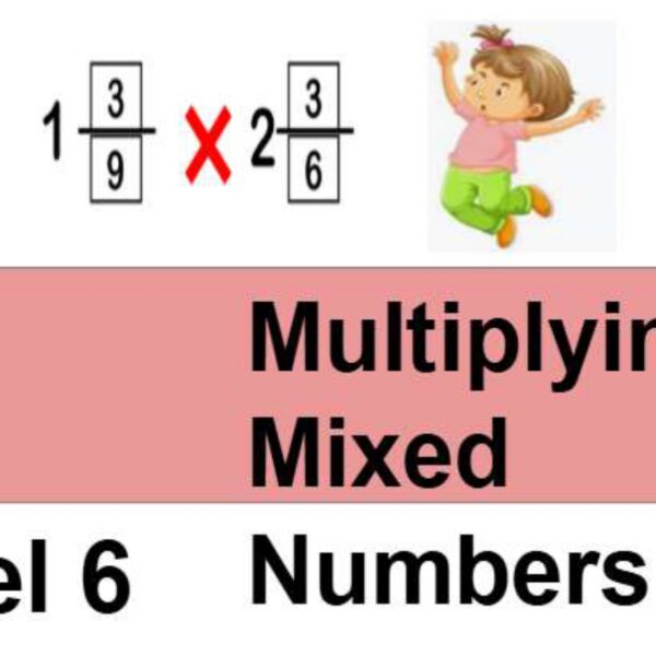 Multiplying Mixed Fractions Level 6