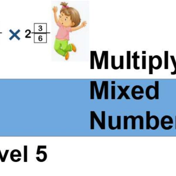 Multiplying Mixed Fractions Level 5